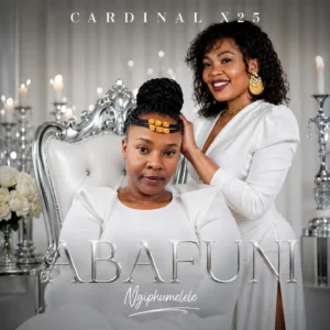 Cardinal X25 - Abafuni Ngiphumelele
