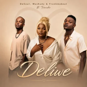De Soul, Mashudu & Frank Mabeat - Deliwe Ft Tumisho