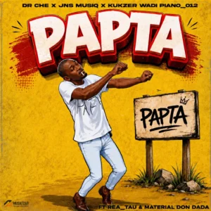 Dr Che, JNS MUSIQ & Kukzer wadi piano_012 - KE Papta Ft Rea Tau & Material Don Dada