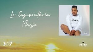 Intabayasedubai - Lo Engizomthola Manje
