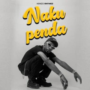 Kenzo Rhymes - Nakupenda