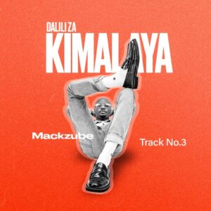 Mack Zube - Dalili Za Kimalaya