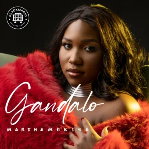 Martha Mukisa - Gandalo