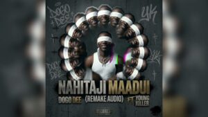 Dogo Dee Ft Young Killer - Nahitaji Maadui