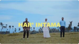 Papi Clever & Dorcas – Har’intama Ft Merci Pianist