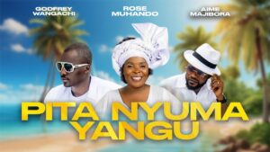 Rose Muhando Ft Godfrey Wangachi - Pita Nyuma Yangu