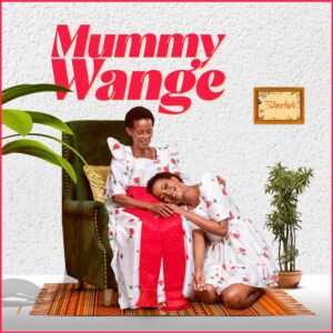 Sheebah – Mummy Wange