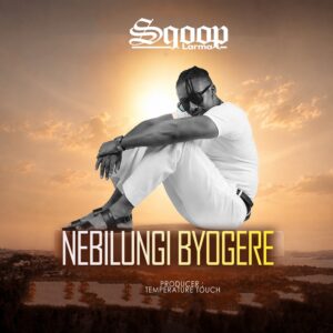 Sqoop Larma - Nebirungi Byogere