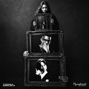 Tycoon - Ngimbonile Ft Babalwa M & De Rose