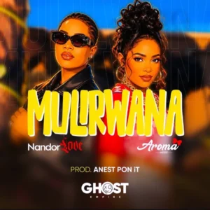 Aroma Music X Nandor Love - Mulirwana
