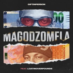 Giftinperson & Loatinover Pounds - Magodzomela