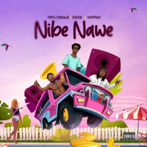 Papa Cyangwe – Nibe Nawe Ft Racine Rwanda X Yampano