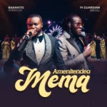 Barakito Rodrigue Ft Guardian Angel - Amenitendea Mema