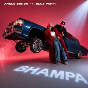 Anele Zondo Ft Blue Pappi - Bhampa