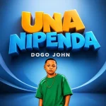Dogo John - Unanipenda