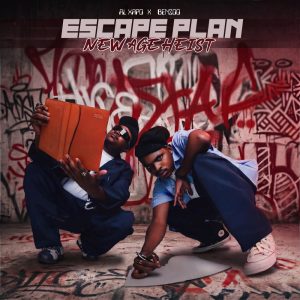 EP Al Xapo & Benzoo – ESCAPE PLAN: NEW AGE HEIST