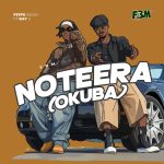 Feffe Bussi Ft Ray G - Noteera (Okuba)