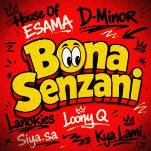 House Of ESAMA, D-Minor, Lanokies & Loony Q – Bona Senzani