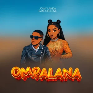 Jowy Landa Ft Nandor Love - Ompalana