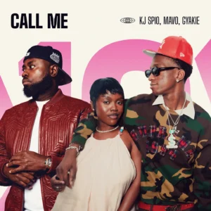 KJ Spio, Mavo, Gyakie, Ronaldinho Gaúcho & Tu Musica - Call Me