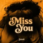 Lexsil - I Miss You