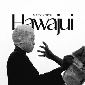 Mack Voice - Hawajui
