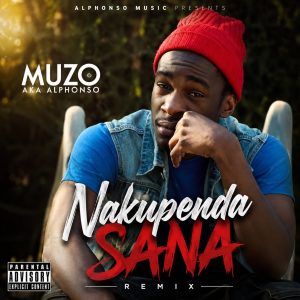 Muzo AKA Alphonso - Nakupenda Sana (Remix)