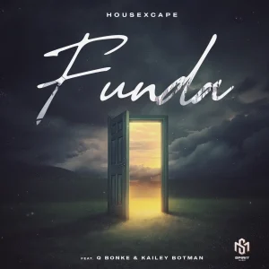 Ntsakzin - Funda Ft Q Bonke, Kailey Botman & HouseXcape