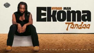 Nyago Man - Ekoma Tandaa