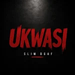 Slim Dgaf - Ukwasi