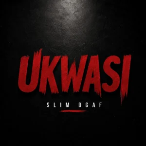 Slim Dgaf - Ukwasi