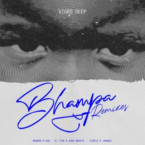 Vigro Deep, Zee Nxumalo, Ch'cco, Kidflo, JANAKEY - Bhampa (Remix)