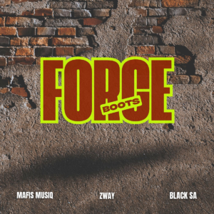 Zway, Mafis Musiq & Blacko SA - Boots Force