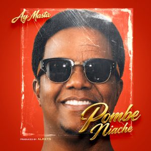 Ay Masta - Pombe Niache