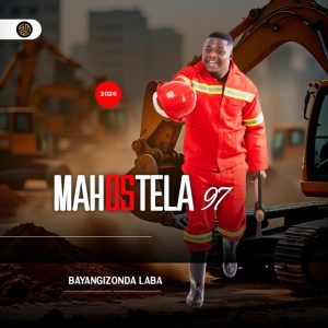Mahostela 97 - Bayangizonda Laba