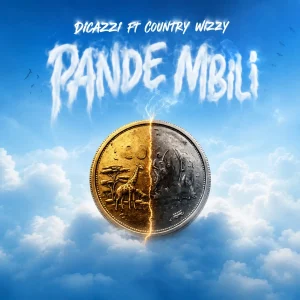 Dicazzi Ft Country Wizzy - Pande Mbili