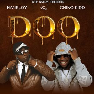 Hansloy Ft Chino Kidd - Doo