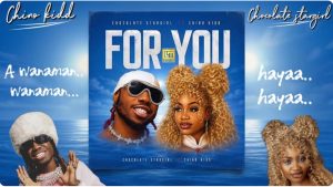 Chocolate Stargirl Ft Chino Kidd - For You