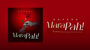 Keysha - Mara Pah!