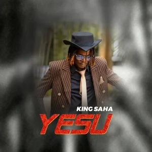 King Saha - Yesu