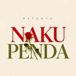 Matonya - Nakupenda
