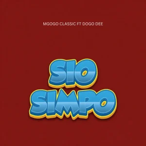 Mgogo Classic Ft Dogo Dee – Sio Simpo