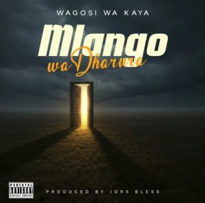 Wagosi Wa Kaya – Mlango Wa Dharula