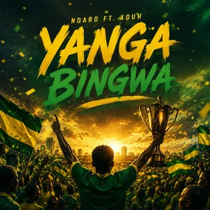 Ndaro Ft Xouh - Yanga Bingwa