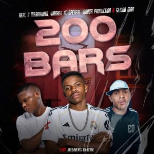 Real K Mfanakota, Warren Ke Spekere, Naqua SA & Slidoo Man Ft AyeehBeats Ba Bethe - 200 Bars