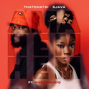 Thatohatsi Ft Sjava & ShaunMusiq - Ama hem hem