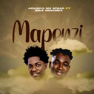 Adasco M2 M'bad Ft Sele Minamba - Mapenzi