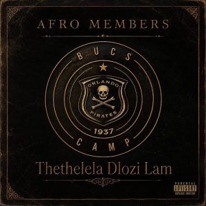 Afro Members - Thethelela Dlozi Lami (Gwijo)