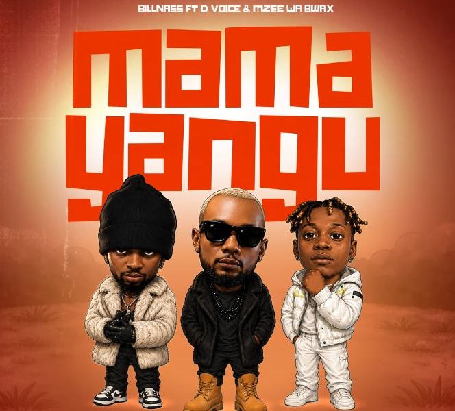 Billnass Ft D Voice & Mzee Wa Bwax - Mama Yangu