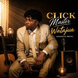 Click Master - Watajua (Acoustic Refix)